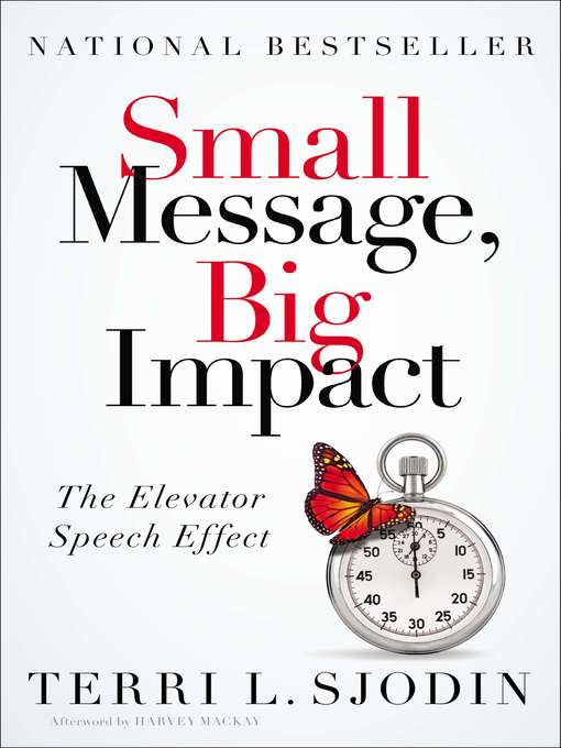 Title details for Small Message, Big Impact by Terri L. Sjodin - Available